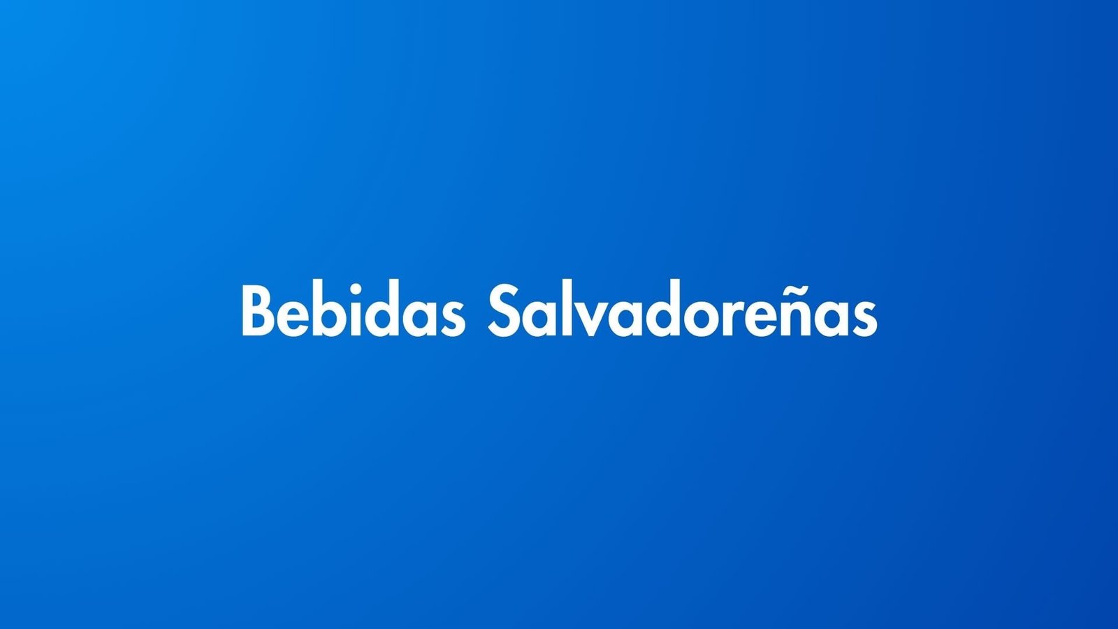 bebidas tipicas de El Salvador